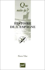Cover of: Histoire de l'Espagne by Pierre Vilar, Que sais-je?