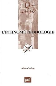 Cover of: L'ethnomethodologie (5e ed) by Alain Coulon, Que sais-je?