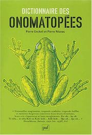Cover of: Dictionnaire des onomatopées by Pierre Enckell, Pierre Rézeau