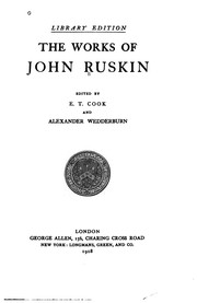 Cover of: The Works of John Ruskin by John Ruskin, E . Thomas Cook , Alexander Dundas Ogilvy Wedderburn