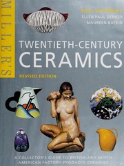 Cover of: Miller's twentieth-century ceramics: a collector's guide to British and North American factory- produced ceramics