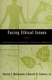 Cover of: Facing ethical issues by Patrick T. McCormick