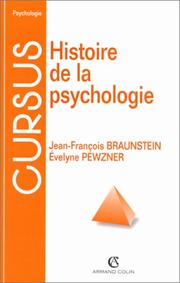 Cover of: Histoire de la psychologie by Jean-François Braunstein, Evelyne Pewzner