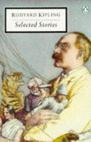 Cover of: Selected Stories (Penguin Twentieth-Century Classics) by Rudyard Kipling, Rudyard Kipling, Andrew Rutherford