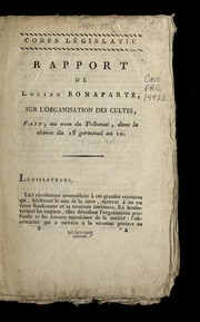 Rapport de Lucien Bonaparte sur l'organisation des cultes by Bonaparte, Lucien prince de Canino