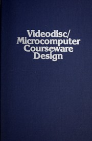 Cover of: Videodisc/microcomputer courseware design by Michael L. DeBloois, editor.