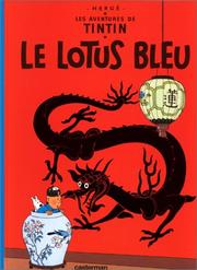 Cover of: Le Lotus Bleu / The Blue Lotus (Tintin) by 
