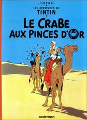 Cover of: Le Crabe Aux Pinces D'Or / The Crab with the Golden Claw (Tintin) by 