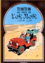 Cover of: Tintin Au Pays de L'Or Noir / Land of Black Gold (Tintin) by 