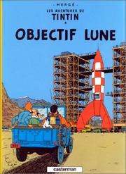 Cover of: Objectif Lune: Les aventures de Tintin