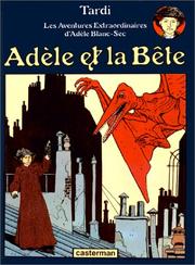 Cover of: Adèle et la bête by Jacques Tardi