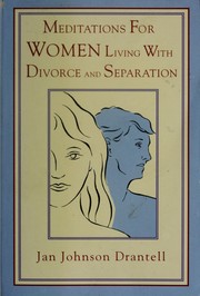 Cover of: Meditations for women living with divorce and separation by Jan Johnson Drantell