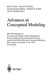 Cover of: Advances in conceptual modeling: ER '99 Workshops on Evolution and Change in Data Management, Reverse Engineering in Information Systems, and the World Wide Web and Conceptual Modeling, Paris, France, November 15-18, 1999 : proceedings
