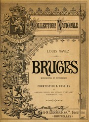 Cover of: Bruges. Monumental et pittoresque. Frontispice et dessins de Armand Heins, Ed. Duyck etc. by Louis Navez