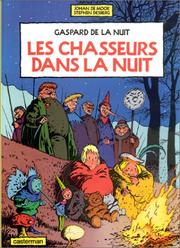 Cover of: Gaspard de la Nuit, tome 2 : Les Chasseurs dans la Nuit