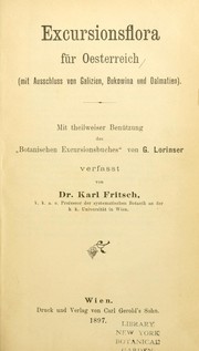 Cover of: Excursionsflora für Oesterreich: mit Ausschluss von Galizien, Bukowina und Dalmatien.  Mit theilseiser Benützung des "Botanischen Excursionsbuches" von G. Lorinser