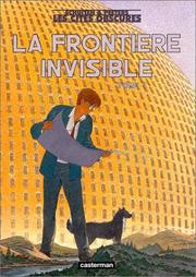 Cover of: La Frontiere Invisible Tome 1 by Francois Schuiten