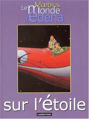 Cover of: Le Monde d'Edena, tome 1 : Sur l'étoile