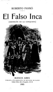 Cover of: El falso inca by Roberto Payró.