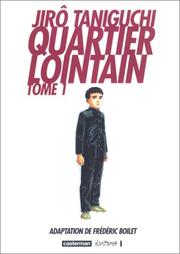 Cover of: Quartier lointain, tome 1 by Jirô Taniguchi