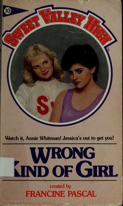 Cover of: Wrong kind of girl by Francine Pascal