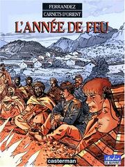 Cover of: Carnets d'Orient, tome 2 : L'année de feu