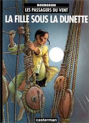 Cover of: Les Passagers du vent , Tome 1 : La fille sous la dunette