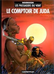 Cover of: Les Passagers du vent, tome 3 : Le comptoir de Juda