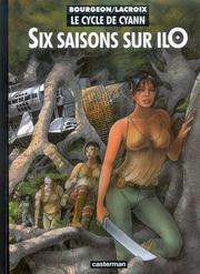 Cover of: Le Cycle de Cyann, tome 2 : Six saisons sur IlO