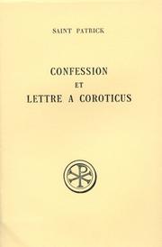 Cover of: Confession ; (et) Lettre à Coroticus by Patrick Saint