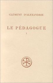 Cover of: Le  pédagogue by Saint Clement of Alexandria