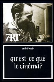 Qu'est-ce que le cinema? by Andre Bazin