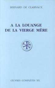 Cover of: A la louange de la Vierge Mère by Saint Bernard of Clairvaux