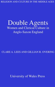 Cover of: Double agents: women and clerical culture in Anglo-Saxon England