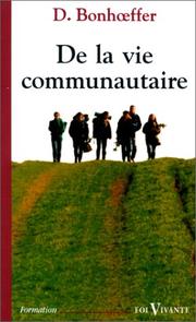 Cover of: De la vie communautaire