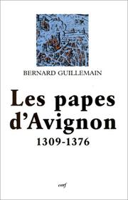 Cover of: Les papes d'Avignon, 1309-1376 by Guillemain, Bernard