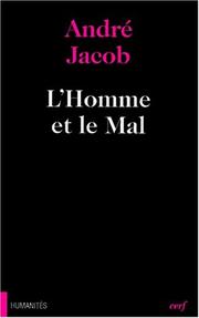Cover of: L' homme et le mal / André Jacob.