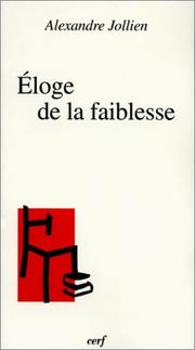 Cover of: Eloge de la faiblesse by Alexandre Jollien