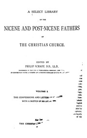 Cover of: A Select Library of the Nicene and Post-Nicene Fathers of the Christian Church