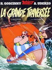 Cover of: La grande traversée by René Goscinny