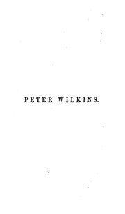 Cover of: The life and adventures of Peter Wilkins: a Cornish man ...