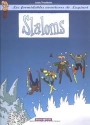 Cover of: Les formidables aventures de Lapinot : Slaloms