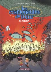Cover of: Les cosmonautes du futur, tome 2 : Le retour