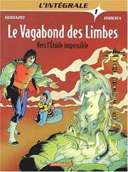 Le vagabond des Limbes, L'intégrale 1 by Godard, Julio Ribera