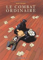 Cover of: Le Combat ordinaire, tome 1 by Larcenet, Larcenet