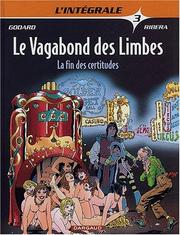 Le vagabond des Limbes, L'intégrale 3 by Godard, Julio Ribera