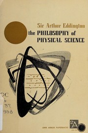 Cover of: The philosophy of physical science. by Arthur Stanley Eddington