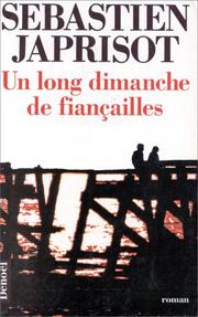 Cover of: Un long dimanche de fiançailles: roman