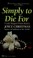 Cover of: Simply to Die For