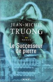 Le Successeur de pierre by Jean-Michel Truong